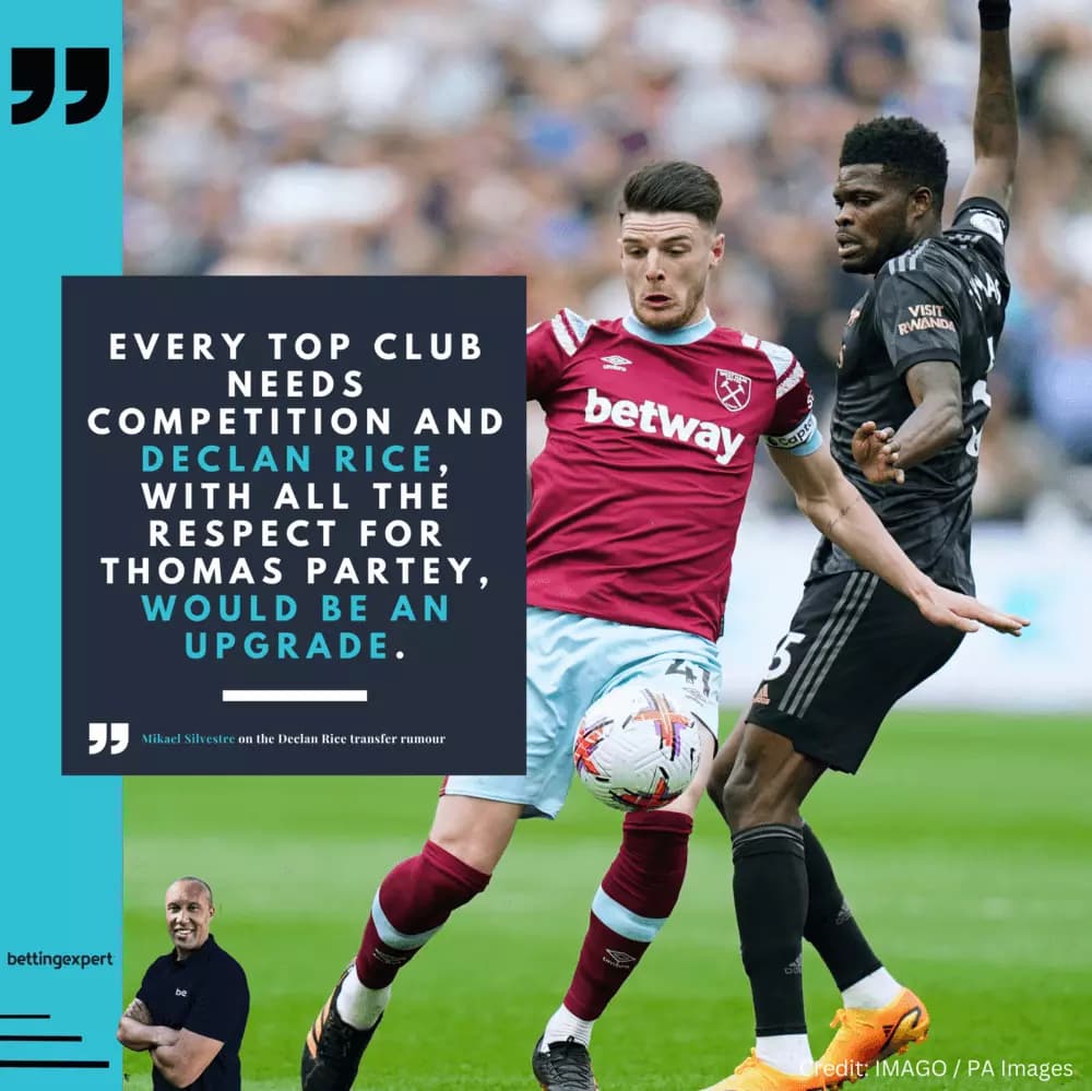 bettingexpert - Silvestre on Declan Rice