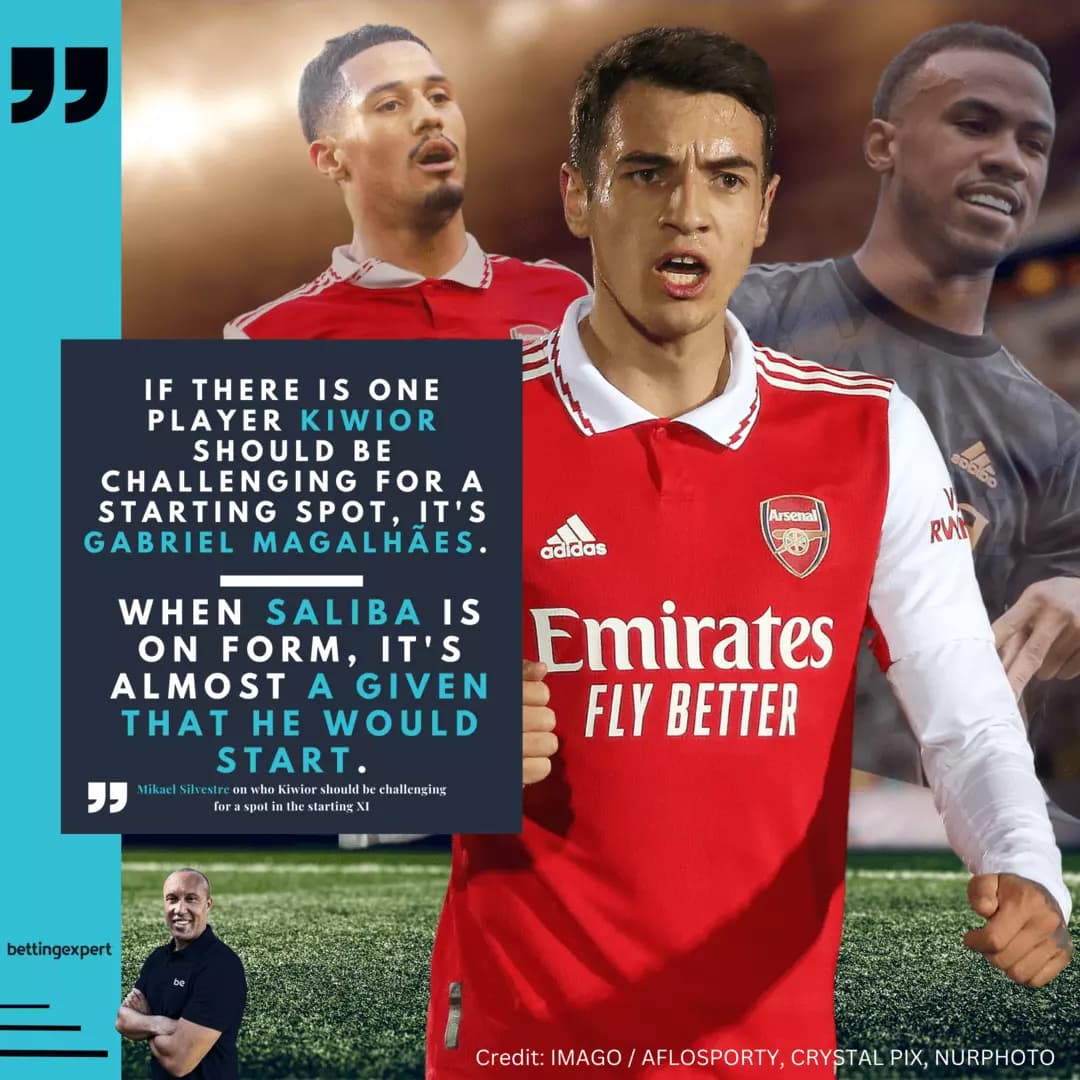 Silvestre on Saliba starting