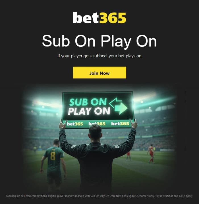 bet365 Sub On Play On